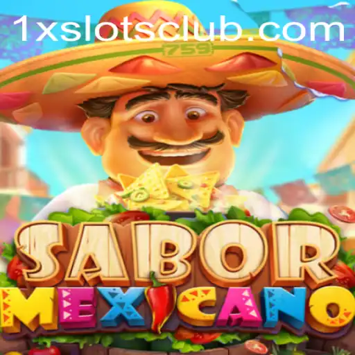SaborMexicano: A Fascinating Dive into the World of 1XSLOTS