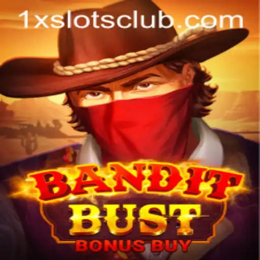 Unveiling BanditBustBonusBuy: Unlock the Thrills with 1XSLOTS
