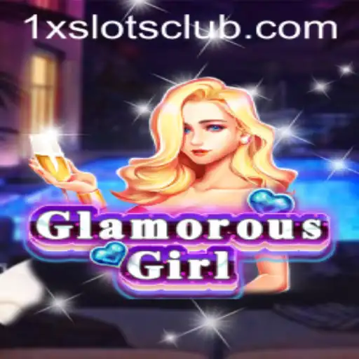 GlamorousGirl: Discover a World of Intrigue and Excitement at 1XSLOTS